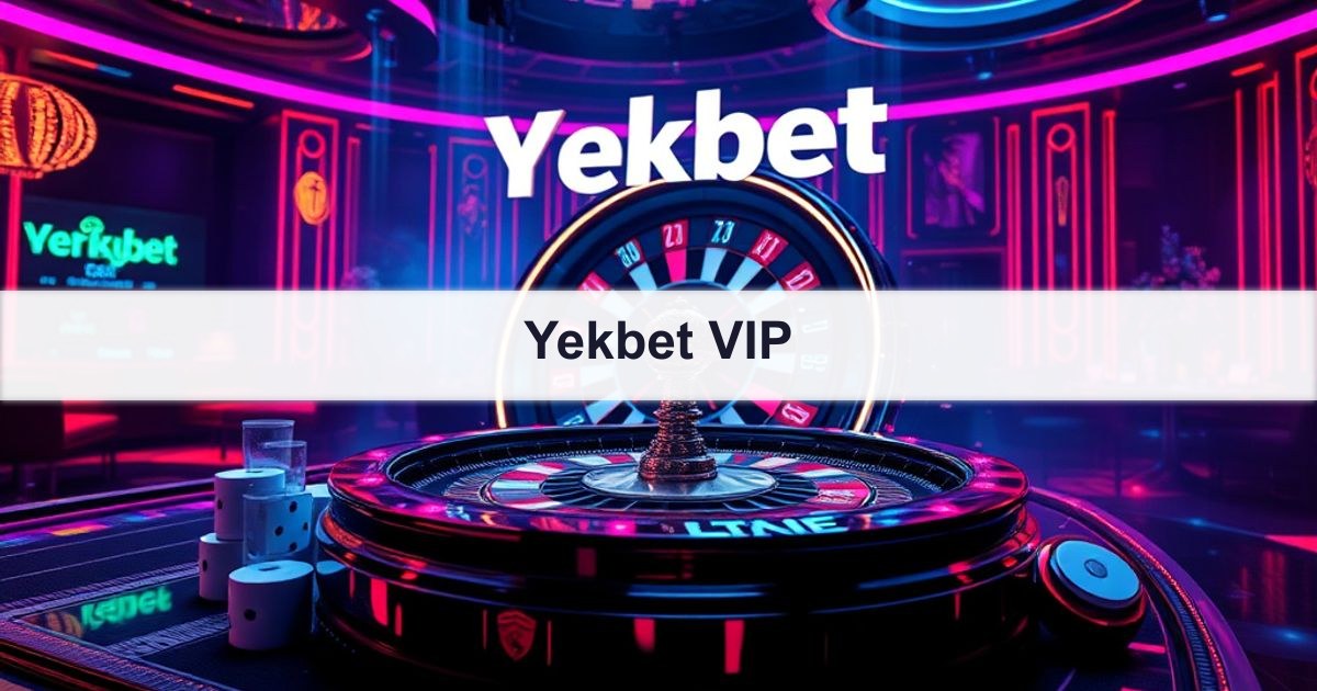 Yekbet VIP