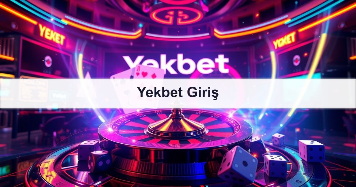 Yekbet Giriş
